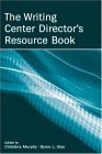 Writing Center Director&#39;s Resource Book 