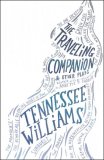 Traveling Companion and Other Plays 2008 9780811217088 Front Cover