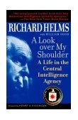 Look over My Shoulder A Life in the Central Intelligence Agency cover art