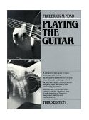 Playing the Guitar A Self-Instruction Guide to Technique and Theory 3rd 1981 Revised  9780825672088 Front Cover