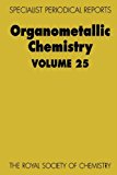 Organometallic Chemistry Volume 25 1996 9780854043088 Front Cover