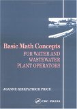 Basic Math Concepts for Water and Wastewater Plant Operators 2nd 9780877628088 Front Cover