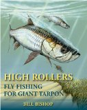 High Rollers Fly Fishing for Giant Tarpon  9780979346088 Front Cover