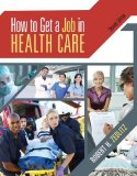 How to Get a Job in Health Care with CD and Premium Website Printed Access Card  cover art