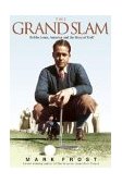 Grand Slam Bobby Jones, America, and the Story of Golf  9781401301088 Front Cover