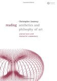 Reading Aesthetics and Philosophy of Art Selected Texts with Interactive Commentary cover art