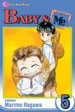 Baby and Me, Vol. 5 2007 9781421510088 Front Cover