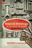 Biblical Theology in the Life of the Church A Guide for Ministry cover art