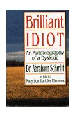 Brilliant Idiot An Autobiography of a Dyslexic cover art