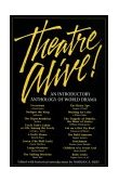 Theatre Alive! An Introductory Anthology of World Drama  9781566080088 Front Cover