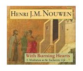With Burning Hearts A Meditation on the Eucharistic Life cover art