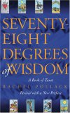 Seventy-Eight Degrees of Wisdom A Book of Tarot 2009 9781578634088 Front Cover