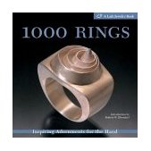 1000 Rings Inspiring Adornments for the Hand 2004 9781579905088 Front Cover