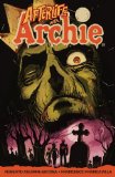 Afterlife with Archie: Escape from Riverdale Escape from Riverdale cover art