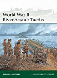 World War II River Assault Tactics 2013 9781780961088 Front Cover