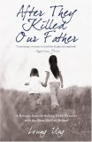 After They Killed Our Father  9781845963088 Front Cover
