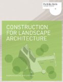 Construction for Landscape Architecture Portfolio Skills cover art