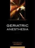Geriatric Anesthesia 2006 9780071463089 Front Cover