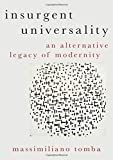 Insurgent Universality An Alternative Legacy of Modernity  9780190883089 Front Cover