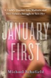 January First A Child's Descent into Madness and Her Father's Struggle to Save Her cover art