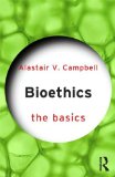 Bioethics: the Basics  cover art