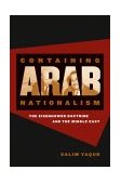 Containing Arab Nationalism The Eisenhower Doctrine and the Middle East