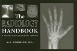 Radiology Handbook A Pocket Guide to Medical Imaging cover art