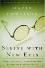 Seeing with New Eyes Counseling and the Human Condition Through the Lens of Scripture cover art