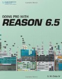 Going Pro with Reason 6. 5 2013 9781435460089 Front Cover