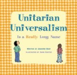 Unitarian Universalism Is a Really Long Name 2008 9781558965089 Front Cover