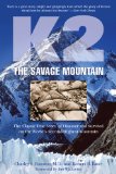 K2, the Savage Mountain The Classic True Story of Disaster and Survival on the World's Second Highest Mountain 2008 9781599216089 Front Cover