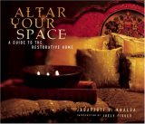 Altar Your Space A Guide to the Restorative Home 2007 9781601090089 Front Cover