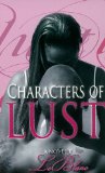 Characters of Lust 2011 9781601623089 Front Cover
