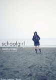 Schoolgirl  9781935548089 Front Cover