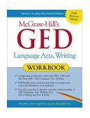 McGraw-Hill's GED Language Arts, Writing Workbook 2002 9780071407090 Front Cover