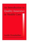 Introduction to Quality Assurance in Health Care 