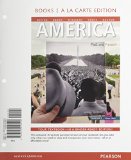 America Past and Present, Volume 2, Books a la Carte Edition 10th 9780205910090 Front Cover
