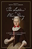 Letters of Mary Penry A Single Moravian Woman in Early America  9780271081090 Front Cover