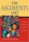 For Argument's Sake A Guide to Writing Effective Arguments 5th 9780321245090 Front Cover
