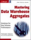 Mastering Data Warehouse Aggregates Solutions for Star Schema Performance  9780471777090 Front Cover