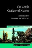 Gentle Civilizer of Nations The Rise and Fall of International Law 1870-1960 2004 9780521548090 Front Cover