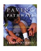 Paving Pathways Child and Adolescent Development 2001 9780534348090 Front Cover