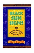 Black Sun Signs An African-American Guide to the Zodiac 1996 9780684812090 Front Cover