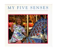 My Five Senses 1998 9780689820090 Front Cover
