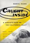 Caught Inside A Surfer's Year on the California Coast cover art