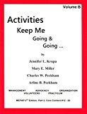 Activities Keep Me Going & Going:  9780931990090 Front Cover