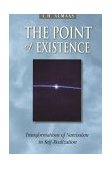 Point of Existence Transformations of Narcissism in Self-Realization 2000 9780936713090 Front Cover