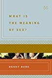 What Is the Meaning of Sex?  cover art