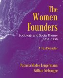 Women Founders Sociology and Social Theory 1830&#239;&#191;&#189;1930, a Text/Reader