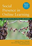Social Presence in Online Learning Multiple Perspectives on Practice and Research  9781620365090 Front Cover